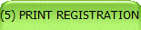 (5) PRINT REGISTRATION