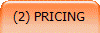 (2) PRICING