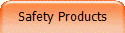 Safety Products