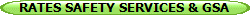 RATES SAFETY SERVICES & GSA